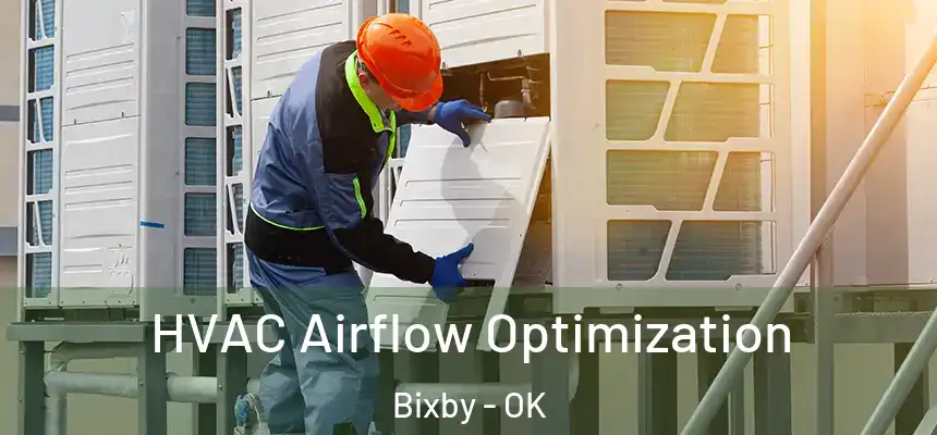  HVAC Airflow Optimization Bixby - OK
