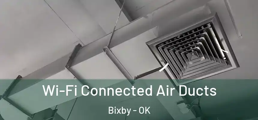  Wi-Fi Connected Air Ducts Bixby - OK